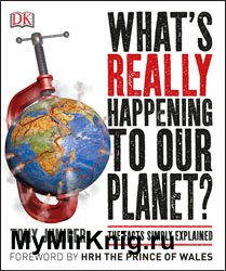 What’s Really Happening to Our Planet?
