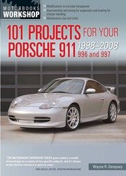 101 Projects for Your Porsche 911, 996 and 997 1998-2008 (Motorbooks Workshop)