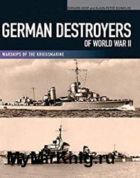 German Destroyers of World War II Warships of the Kriegsmarine