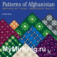Patterns of Afghanistan: Inspired by Tribal Embroidery Motifs