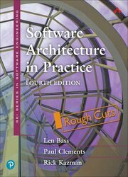 Software Architecture in Practice, 4th Edition (Rough Cuts)