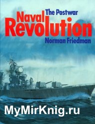 The Postwar Naval Revolution