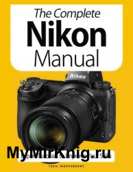 BDMs The Complete Nikon Camera Manual 9th Edition 2021