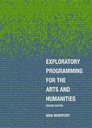 Exploratory Programming for the Arts and Humanities, 2nd Edition