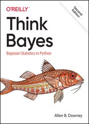 Think Bayes: Bayesian Statistics in Python, 2nd Edition (Final)