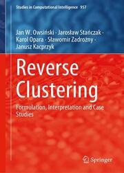 Reverse Clustering: Formulation, Interpretation and Case Studies