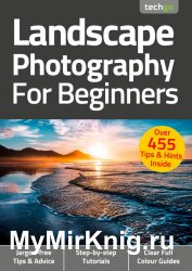 Landscape Photography For Beginners 7th Edition 2021