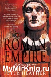 The Fall of the Roman Empire: A New History