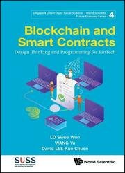 Blockchain And Smart Contracts: Design Thinking And Programming For Fintech