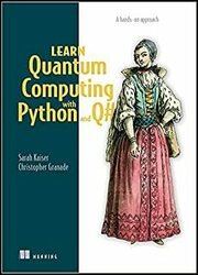 Learn Quantum Computing with Python and Q#: A hands-on approach (Final Release)