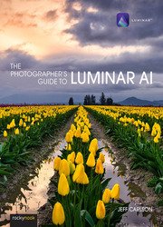 The Photographer's Guide to Luminar AI