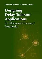 Designing Delay-Tolerant Applications for Store-and-Forward Networks