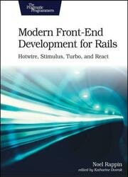 Modern Front-End Development for Rails: Hotwire, Stimulus, Turbo, and React