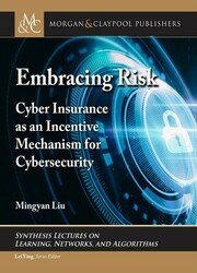 Embracing Risk: Cyber Insurance as an Incentive Mechanism for Cybersecurity