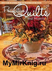 Primitive Quilts and Projects – Fall 2021