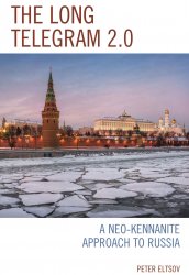 The Long Telegram 2.0 : A Neo-Kennanite Approach to Russia