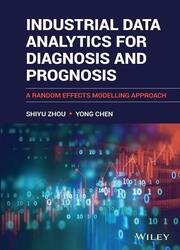 Industrial Data Analytics for Diagnosis and Prognosis: A Random Effects Modelling Approach