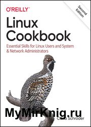 Linux Cookbook: Essential Skills for Linux Users and System & Network Administrators, 2nd Edition (Final)