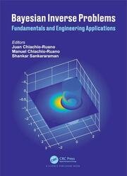 Bayesian Inverse Problems: Fundamentals and Engineering Applications