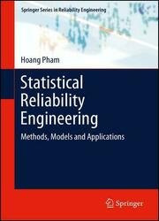 Statistical Reliability Engineering: Methods, Models and Applications