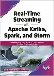 Real-Time Streaming with Apache Kafka, Spark, and Storm