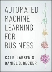 Automated Machine Learning for Business