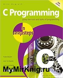 C Programming in easy steps: Updated for the GNU Compiler version 6.3.0 and Windows 10, 5th Edition