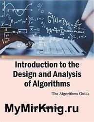 Introduction to the Design and Analysis of Algorithms : The Algorithms Guide