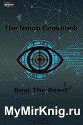 The Nmap cookbook: Beat the Beast