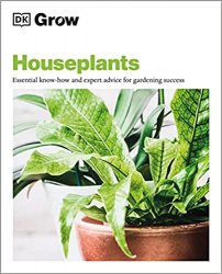 Grow Houseplants: Essential Know-how and Expert Advice for Gardening Success