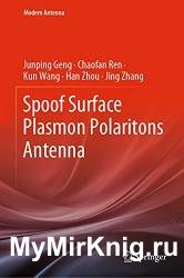 Spoof Surface Plasmon Polaritons Antenna