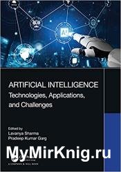 Artificial Intelligence: Technologies, Applications, and Challenges