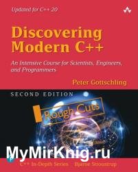 Discovering Modern C++, 2nd Edition (Rough Cuts)