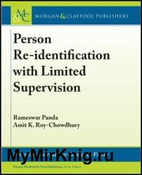 Person Re-Identification with Limited Supervision