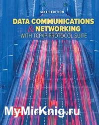 Data Communications and Networking with TCP/IP Protocol Suite, 6th Edition