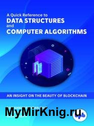 A Quick Reference to Data Structures and Computer Algorithms