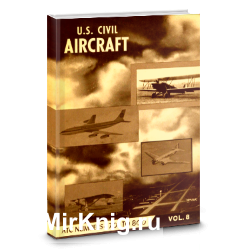 U.S. Civil Aircraft vol.8