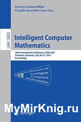 Intelligent Computer Mathematics: 14th International Conference, CICM 2021