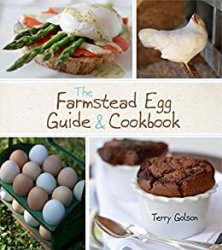The Farmstead Egg Guide & Cookbook