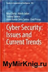Cyber Security: Issues and Current Trends