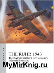 The Ruhr 1943: The RAF’s brutal fight for Germany’s industrial heartlan