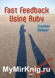 Fast Feedback Using Ruby