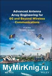 Advanced Antenna Array Engineering for 6G and Beyond Wireless Communications