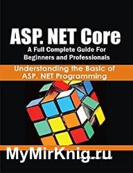 ASP. NET Core Complete Guide : Understanding the Basic ASP. NET Programming