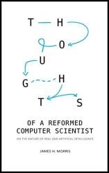 Thoughts of a Reformed Computer Scientist: On the Nature of Real and Artificial Intelligence