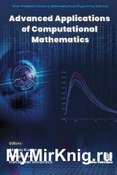 Advanced Applications of Computational Mathematics