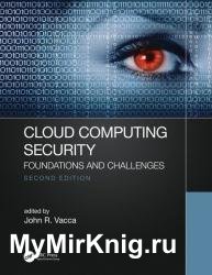 Cloud Computing Security: Foundations and Challenges, 2nd Edition