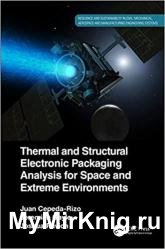 Thermal and Structural Electronic Packaging Analysis for Space and Extreme Environments