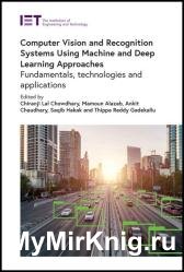 Computer Vision and Recognition Systems Using Machine and Deep Learning Approaches