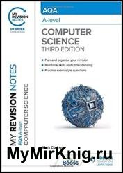 My Revision Notes: AQA A-level Computer Science,3rd Edition